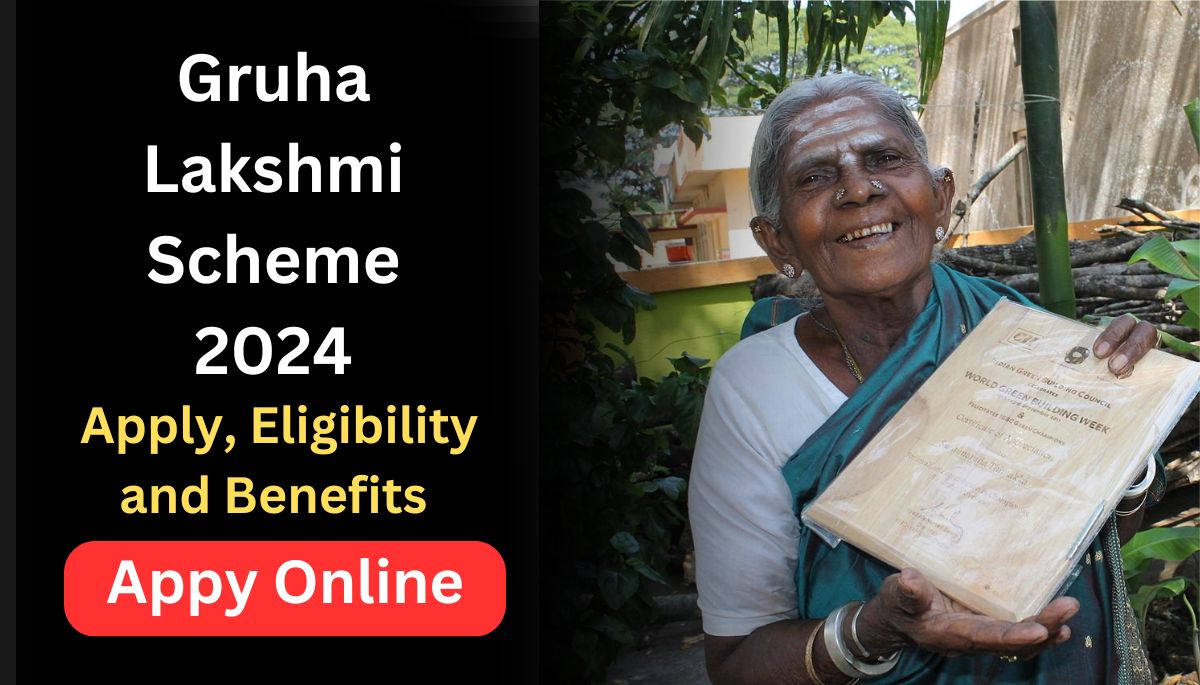 Gruha Lakshmi Scheme 2024 : Online Apply, Eligibility and Benefits